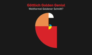 Key Visual zur Ausstellung Göttlich Golden Genial. Weltformel Goldener Schnitt? im Museum für Kommunikation Berlin.